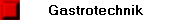 Gastrotechnik